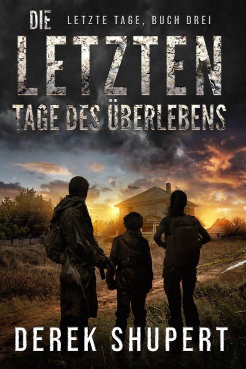 Boek Die Letzten Tage des Überlebens Derek Shupert