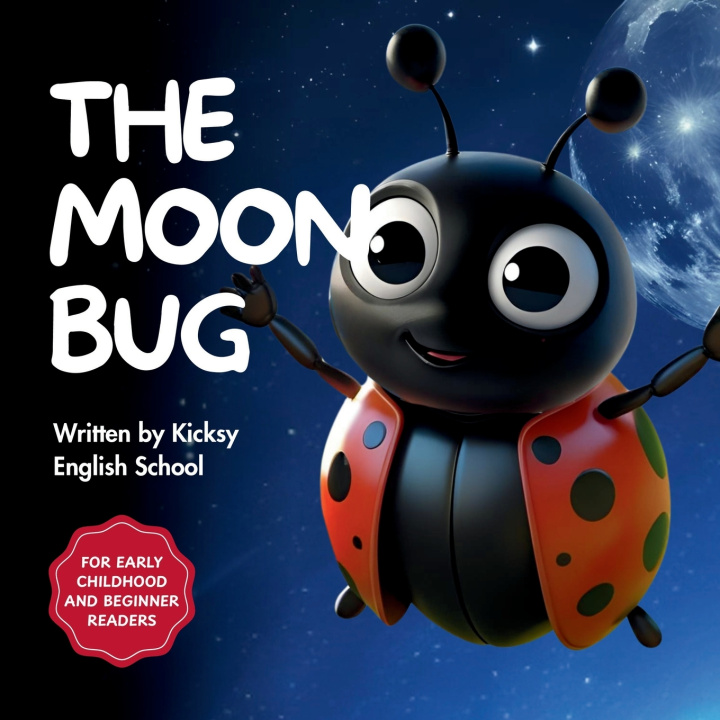 Kniha The Moon Bug Kicksy English School