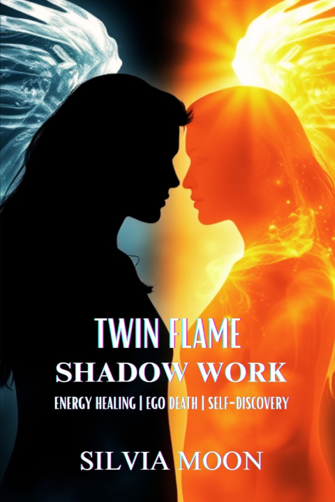 Book Twin Flame Shadow Work Silvia Moon