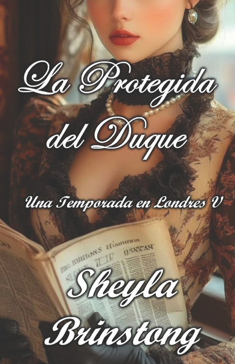 Book La Protegida del Duque Sheyla Brinstong