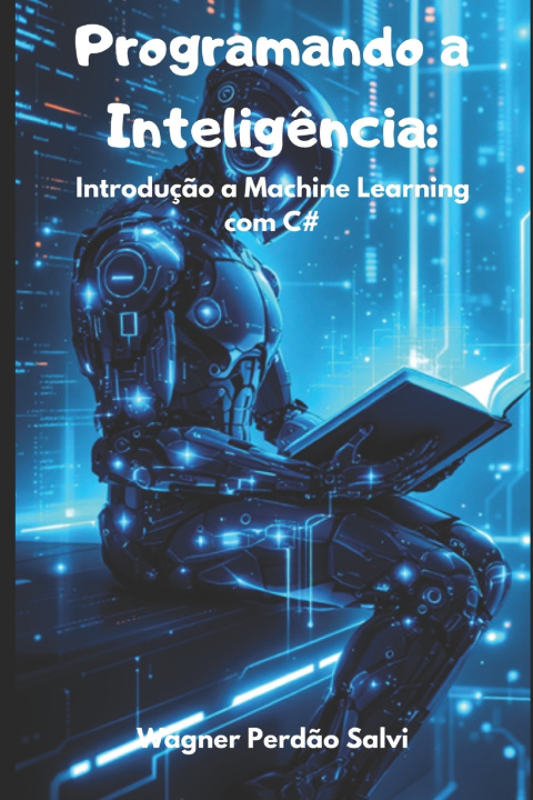Knjiga Programando a Inteligência Wagner Perdão Salvi