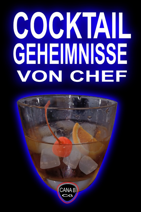 Knjiga COCKTAIL GEHEIMNISSE B. Cana