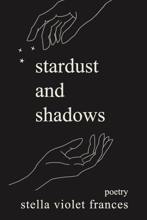 Kniha Stardust and Shadows Stella Violet Frances