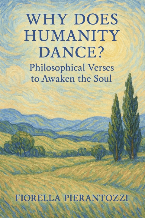 Könyv Why Does Humanity Dance? Fiorella Pierantozzi