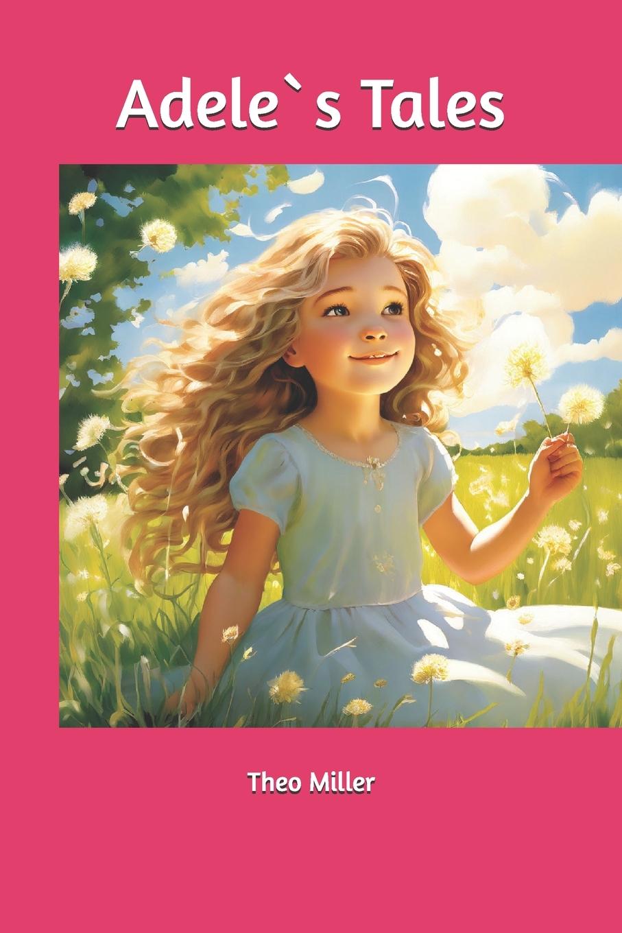 Kniha Adele`s Tales Theo Miller