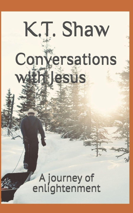 Kniha Conversations with Jesus K.T. Shaw