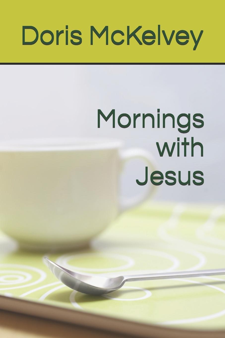 Book Mornings with Jesus Doris McKelvey