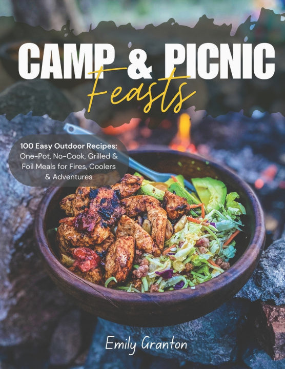 Knjiga Camp & Picnic Feasts Emily Granton
