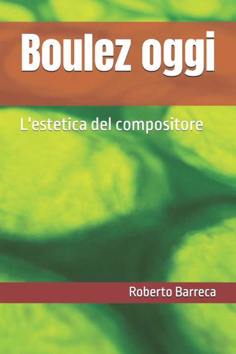Kniha Boulez oggi Roberto Barreca