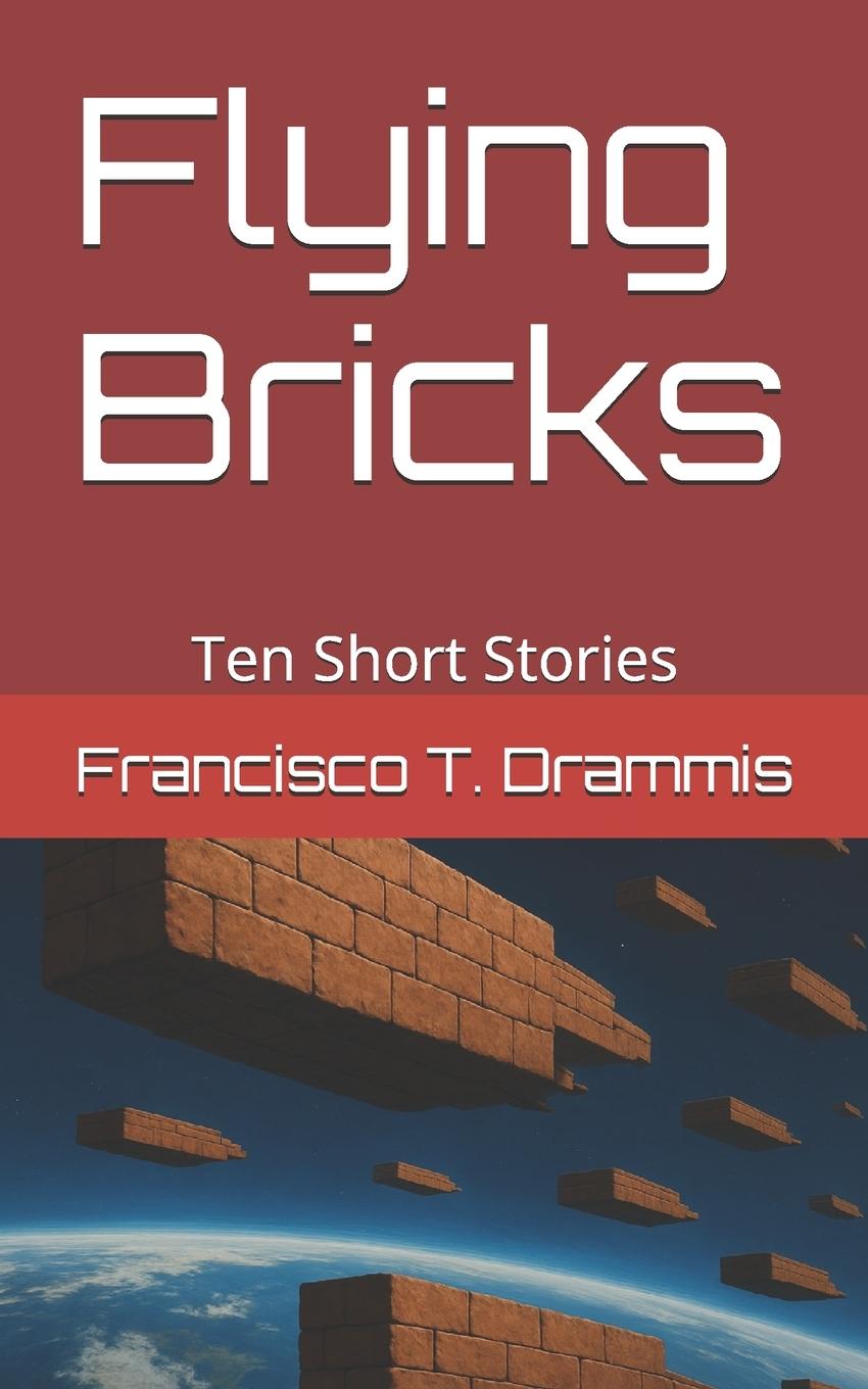 Könyv Flying Bricks Francisco Tullio Drammis