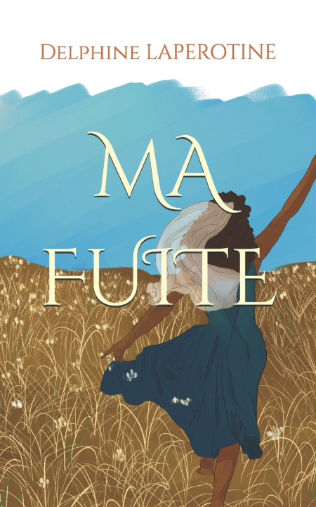 Kniha MA FUITE Delphine LAPEROTINE