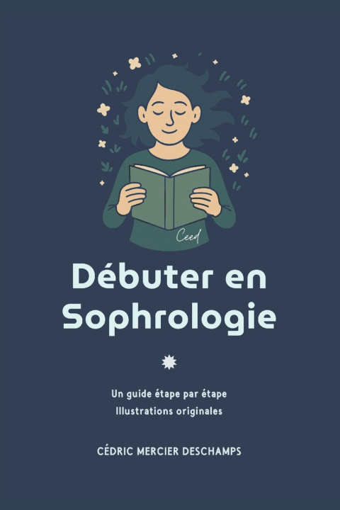 Kniha Débuter en sophrologie Cédric Mercier Deschamps