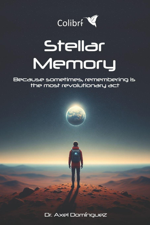 Könyv Stellar Memory Jorge Axel Dominguez-Lopez