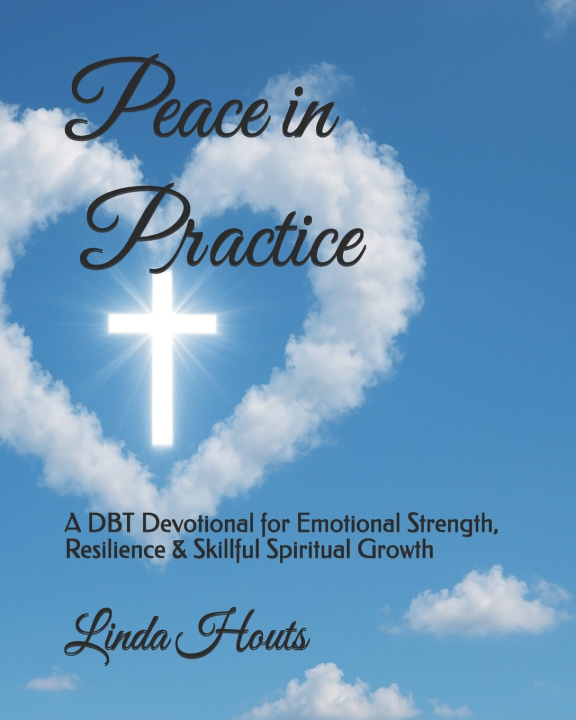 Kniha Peace in Practice Linda Houts