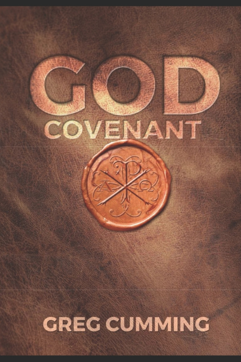Book God Covenant Greg Cumming