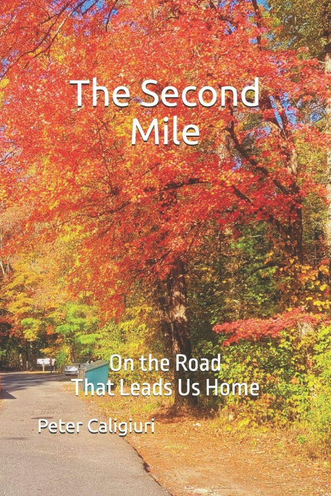Kniha The Second Mile Peter Caligiuri