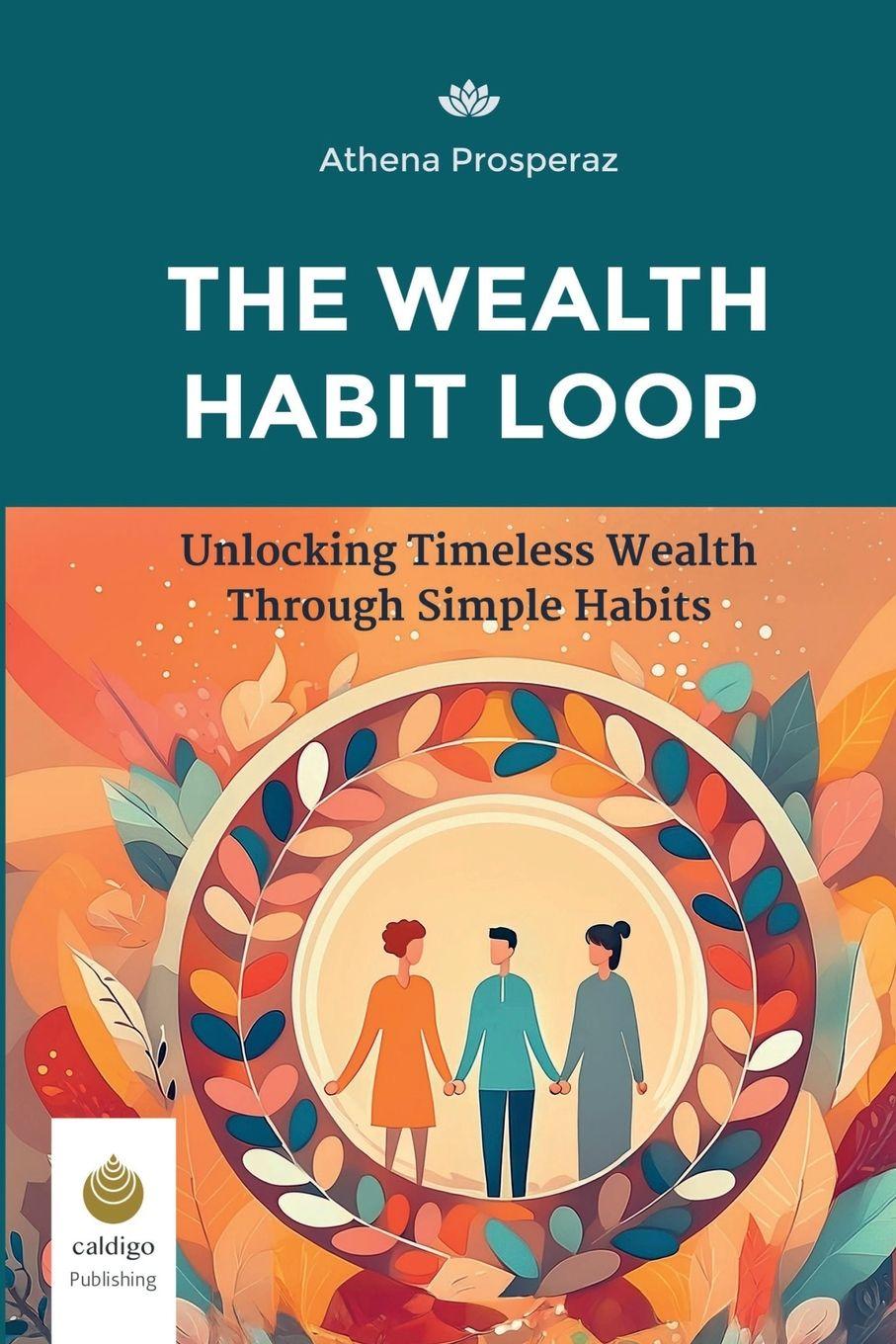Knjiga The Wealth Habit Loop Athena Prosperaz