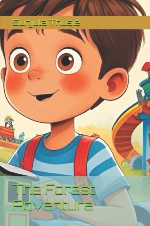Kniha The Forest Adventure Sunjula Thulsie