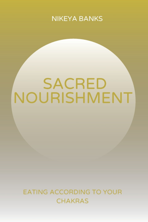 Knjiga Sacred Nourishment Nikeya Banks