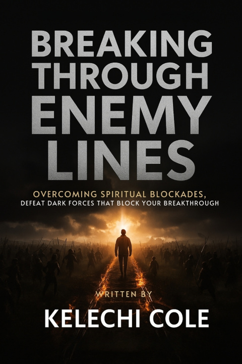 Kniha Breaking Through Enemy Lines Kelechi Cole