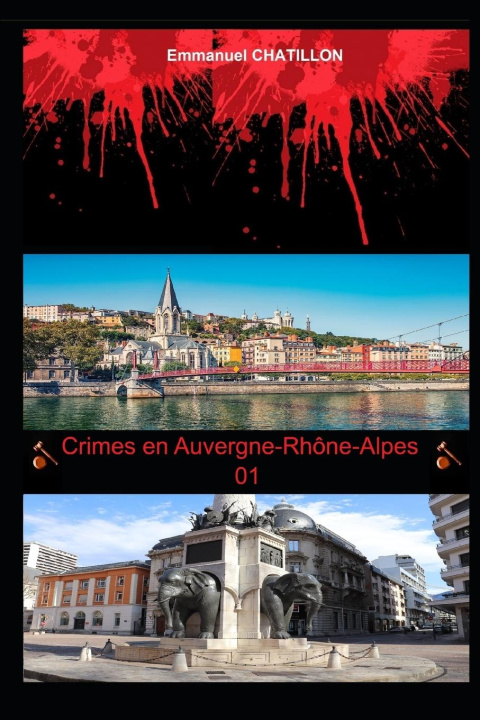Knjiga Crimes en Auvergne-Rhône-Alpes 01 Emmanuel CHATILLON