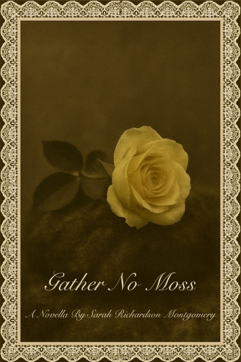Kniha Gather No Moss Sarah Richardson Montgomery