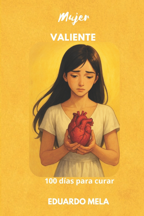Kniha Mujer VALIENTE Eduardo Mela
