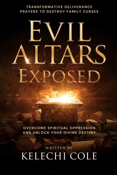 Kniha Evil Altars Exposed Kelechi Cole