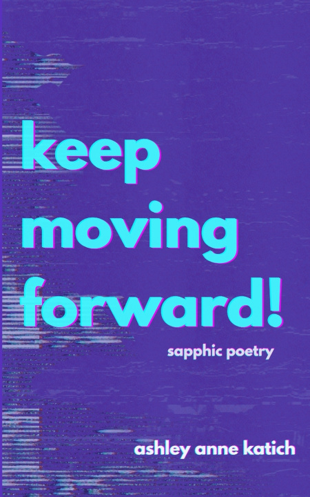 Kniha keep moving forward! ashley anne katich