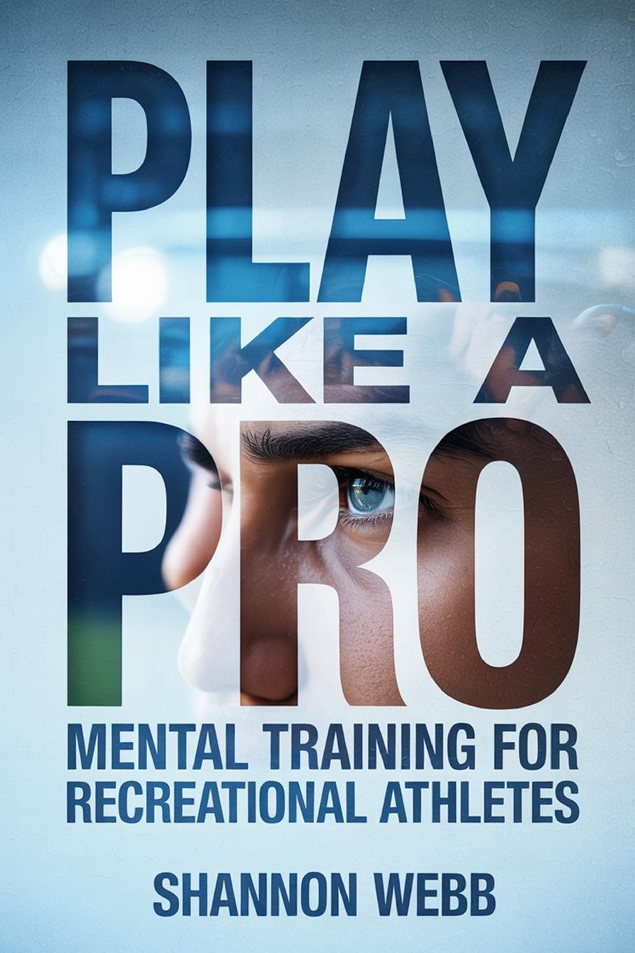 Kniha Play Like a Pro Shannon Webb