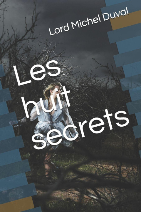 Kniha Les huit secrets Lord Michel Duval