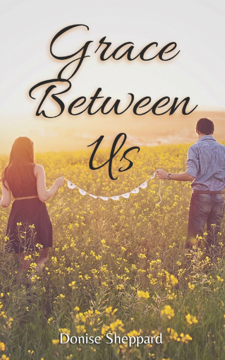 Kniha Grace Between Us Donise Sheppard