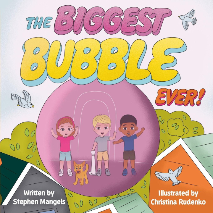 Kniha The BIGGEST BUBBLE EVER! Stephen Mangels