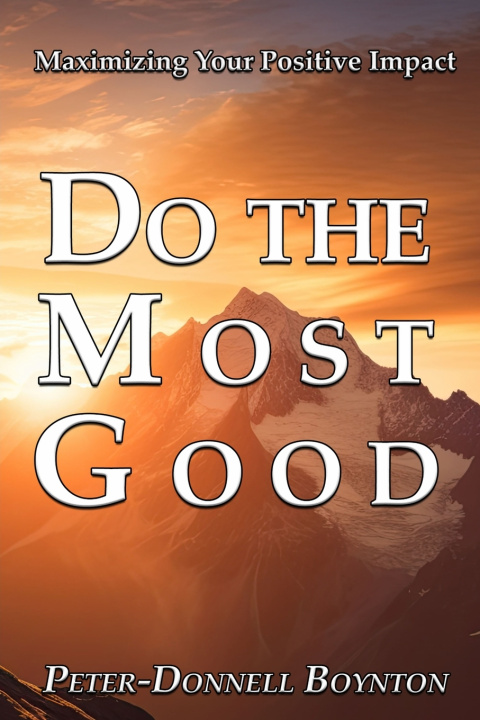 Könyv Do the Most Good Peter-Donnell Boynton