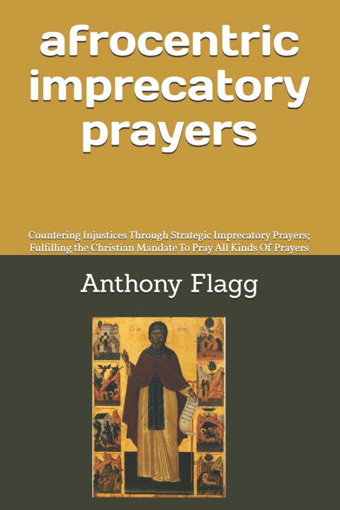 Book Afrocentric Imprecatory Prayers Anthony Otha Flagg