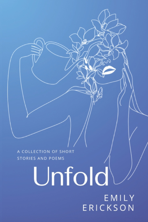 Knjiga Unfold Emily Erickson