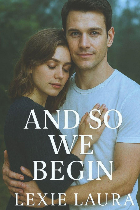 Kniha And So We Begin Lexie Laura