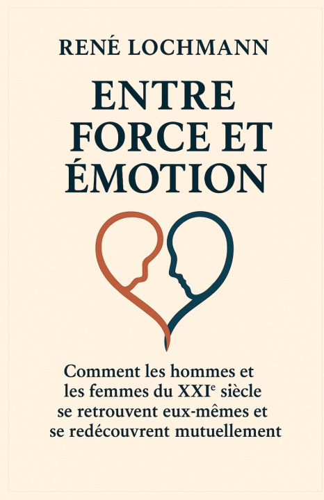 Boek ENTRE FORCE ET ÉMOTION Rene Lochmann