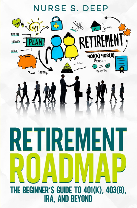 Book Retirement Roadmap Nurse S. Deep