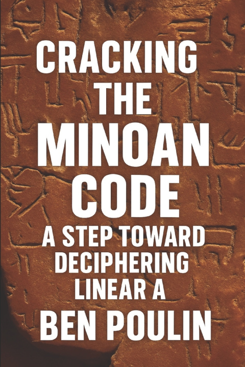 Kniha Cracking the Minoan Code Ben Poulin