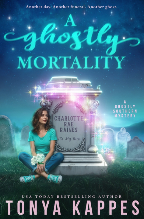 Kniha A Ghostly Mortality Tonya Kappes