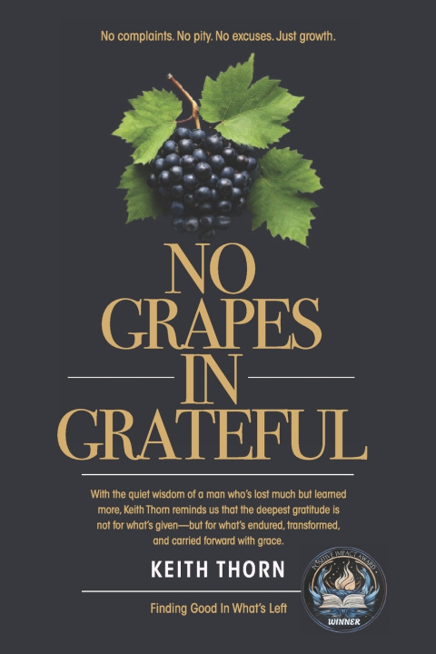 Könyv No Grapes In Grateful Keith Thorn