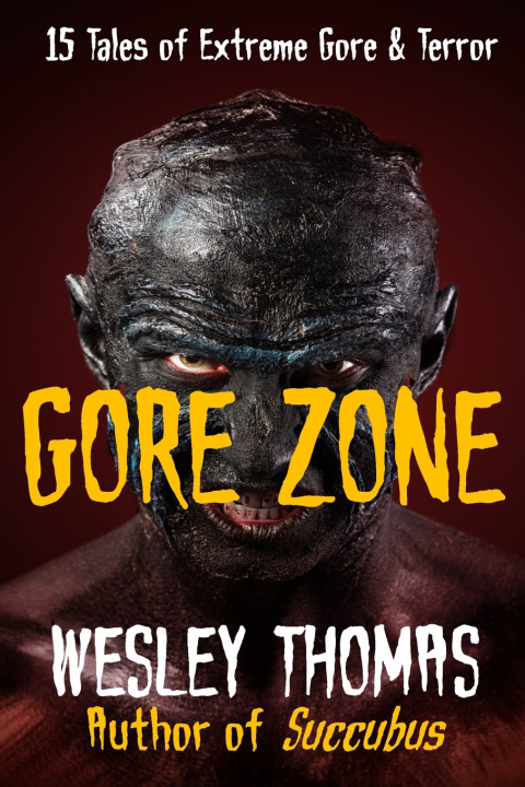 Kniha GORE ZONE Wesley Thomas