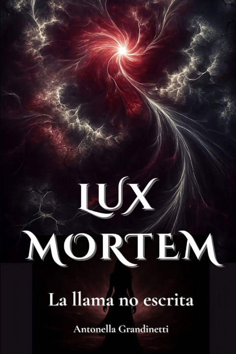 Kniha Lux Mortem Antonella Grandinetti