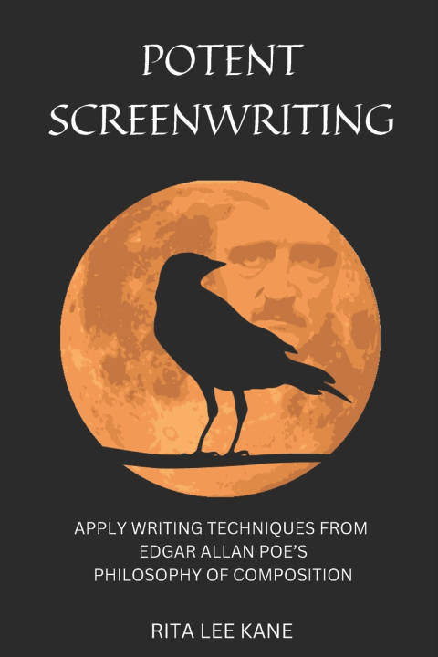 Kniha Potent Screenwriting Rita Lee Kane