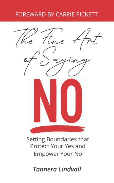 Kniha The Fine Art of Saying No Tannera Lindvall