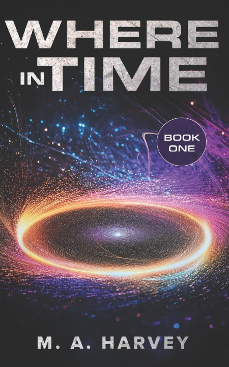 Kniha Where In Time M A Harvey