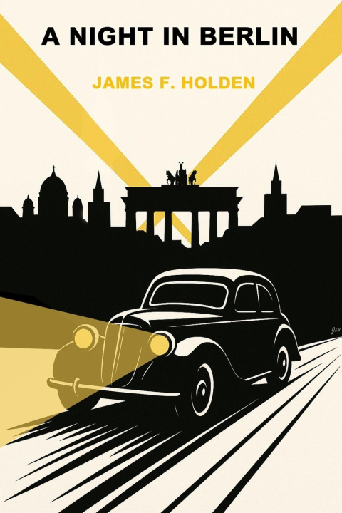 Kniha A Night In Berlin James F. Holden