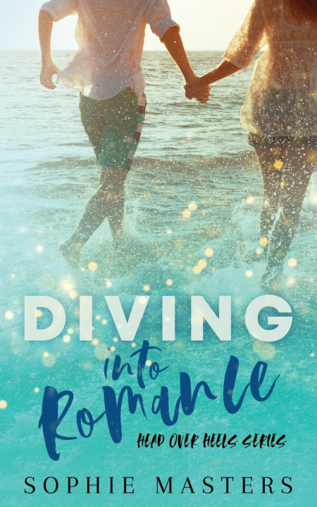 Kniha Diving into Romance Sophie Masters
