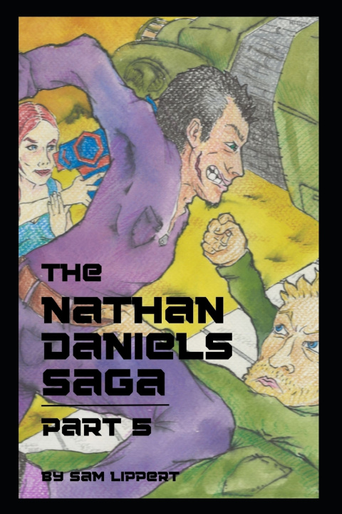 Knjiga The Nathan Daniel Saga Sam Lippert